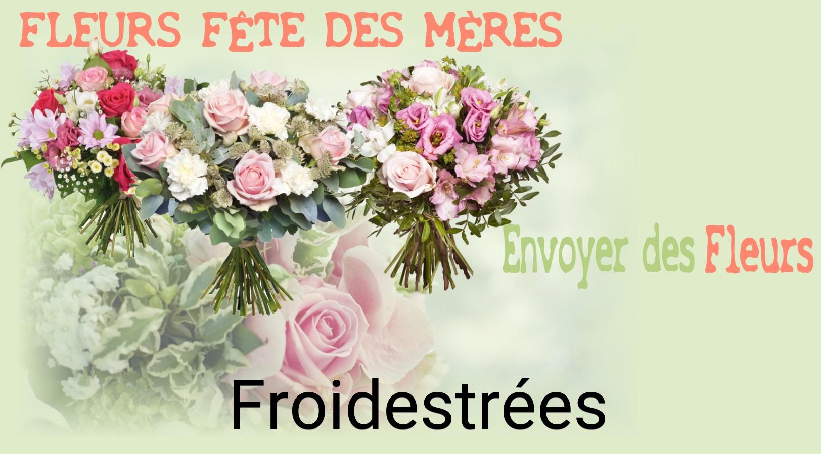 Bouquet de Fête des Mères livré à Froidestrées